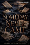 Someday Never Came