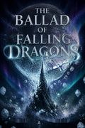 The Ballad of Falling Dragons