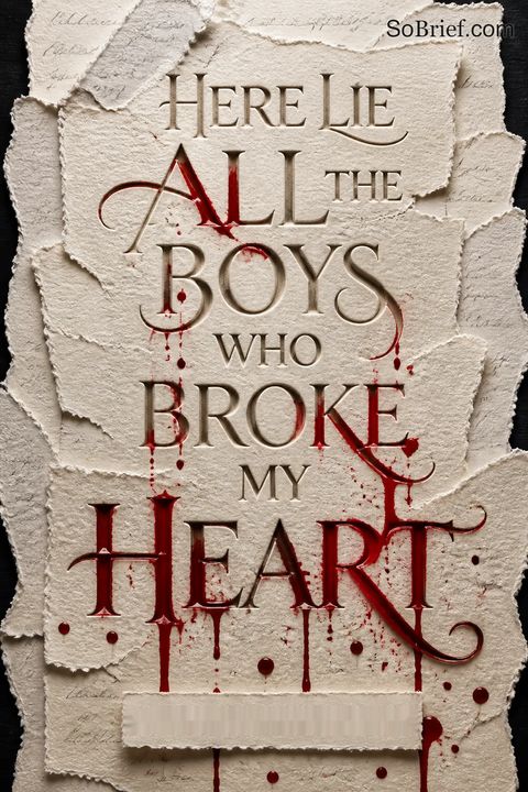 Here Lie All the Boys Who Broke My Heart by Emma Simmerman