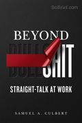 Beyond Bullshit