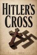 Hitler's Cross