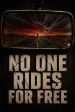 No One Rides For Free
