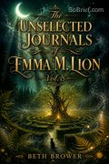 The Unselected Journals of Emma M. Lion