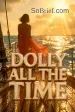 Dolly All the Time