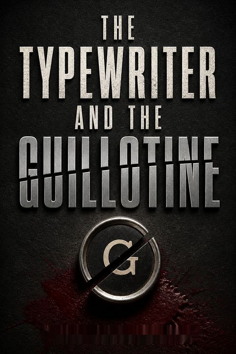 The Typewriter and the Guillotine by Mark Braude