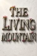 The Living Mountain