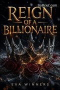Reign of a Billionaire