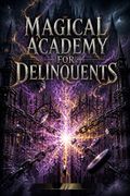 Magical Academy for Delinquents