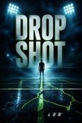 Drop Shot