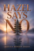 Hazel Says No