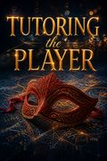 Tutoring the Player