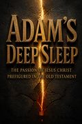 Adam's Deep Sleep