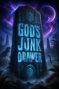 God's Junk Drawer