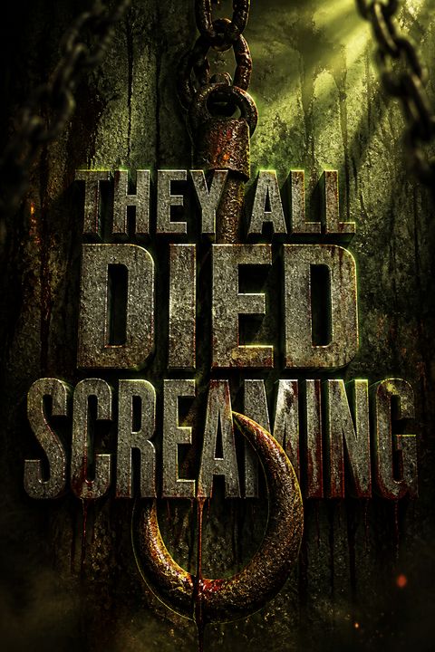 They All Died Screaming