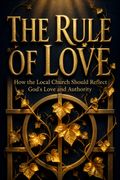 The Rule of Love
