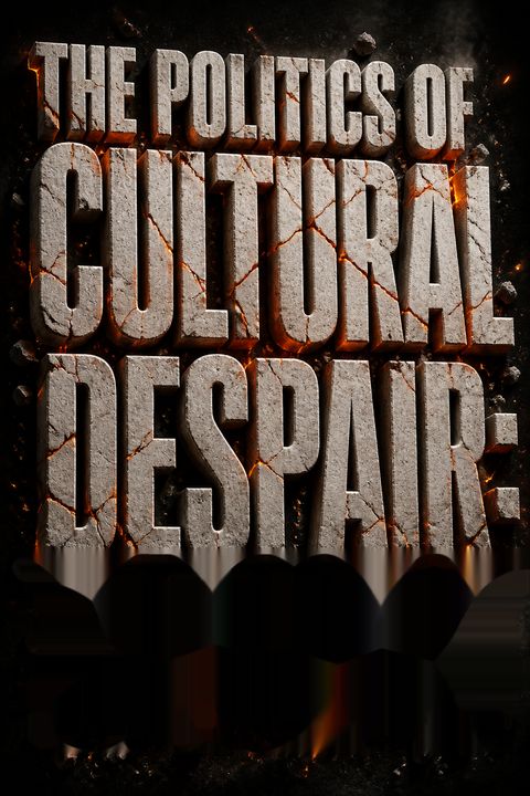 The Politics of Cultural Despair by Fritz Stern
