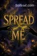 Spread Me