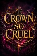 Crown So Cruel