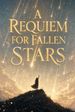 A Requiem for Fallen Stars