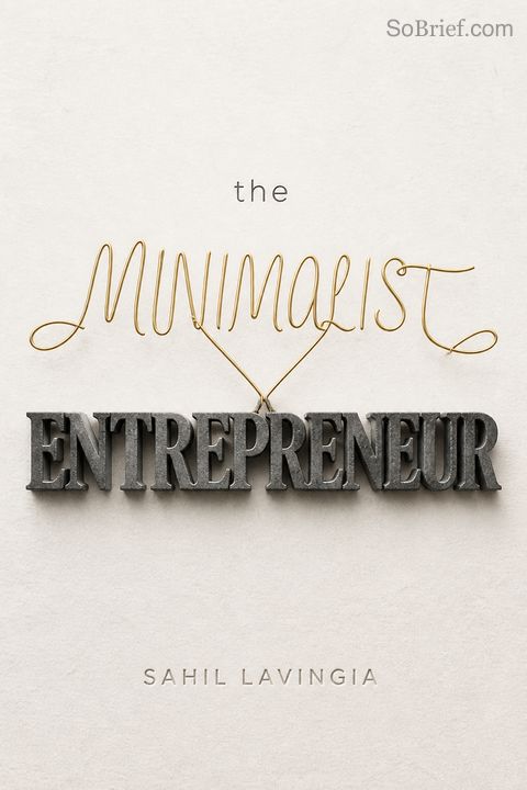 The Minimalist Entrepreneur