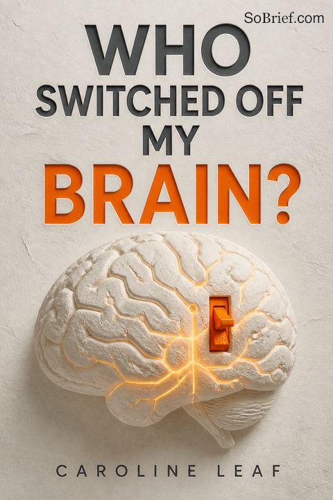 Who Switched Off My Brain?