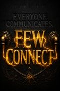 Everyone Communicates, Few Connect