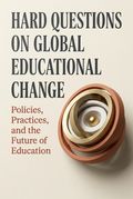 Hard Questions on Global Educational Change