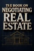 The Book on Negotiating Real Estate