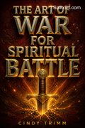 The Art of War for Spiritual Battle