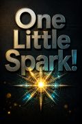 One Little Spark!