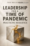 Leadership for a Time of Pandemic