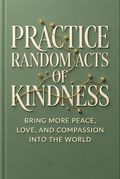 Practice Random Acts of Kindness