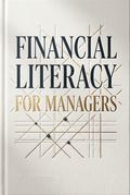 Financial Literacy for Managers