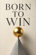 Born to Win