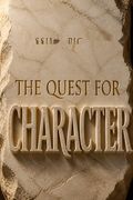 The Quest for Character