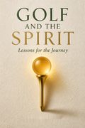 Golf and the Spirit