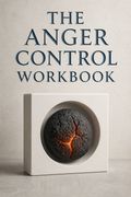 The Anger Control Workbook