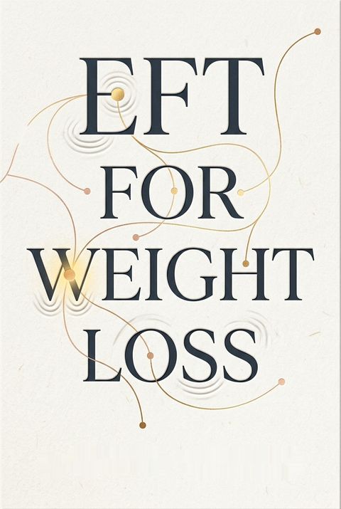EFT for Weight Loss by Dawson Church