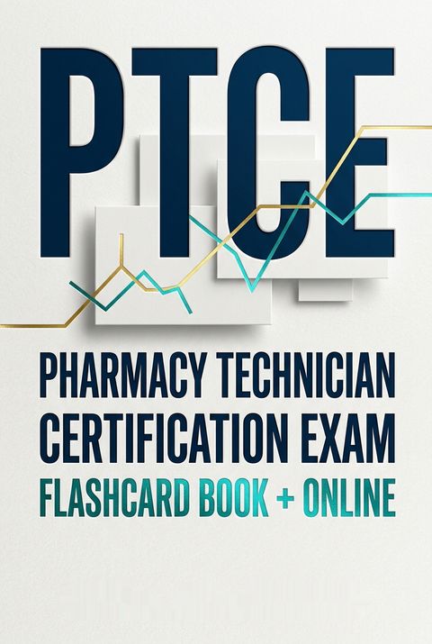 PTCE - Pharmacy Technician Certification Exam Flashcard Book + Online by Della Ata Khoury