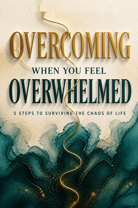 Overcoming When You Feel Overwhelmed by Jentezen Franklin