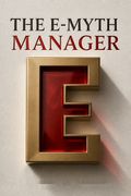 The E-Myth Manager