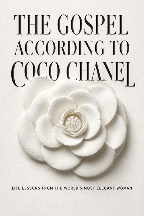 The Gospel According to Coco Chanel by Karen Karbo