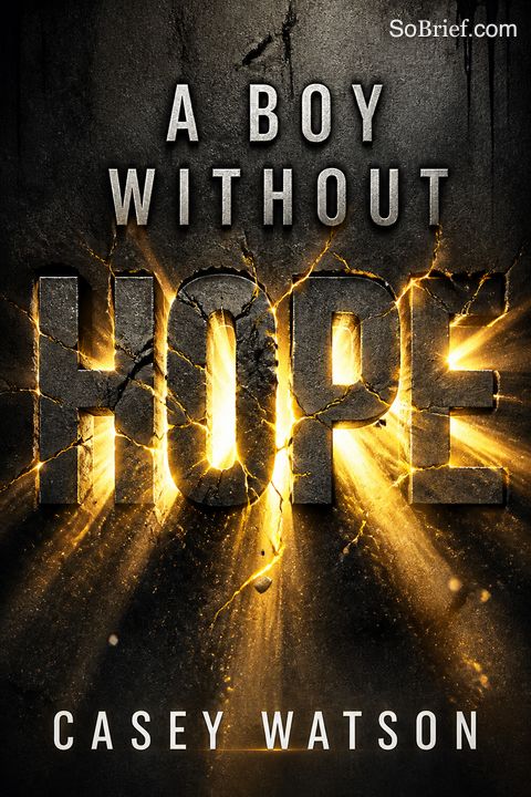 A Boy Without Hope