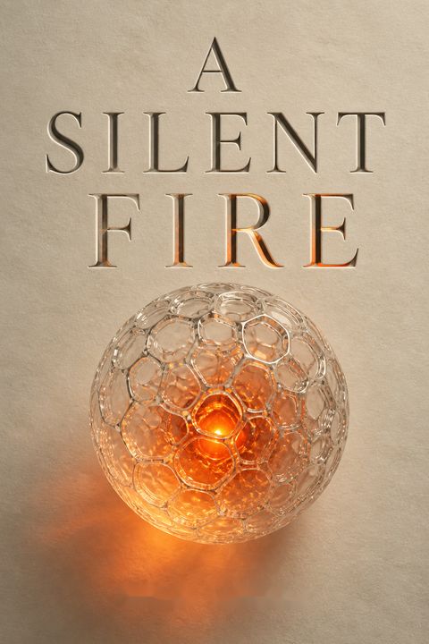 A Silent Fire