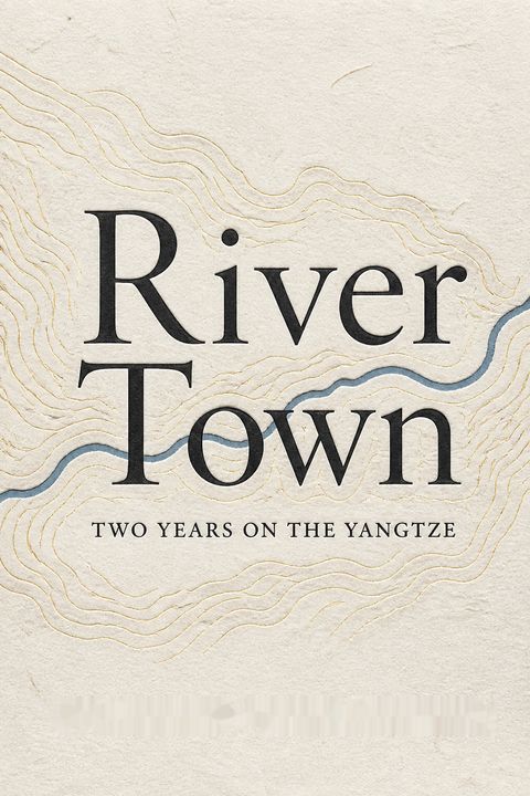 River Town by Peter Hessler