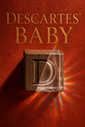Descartes' Baby