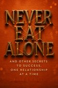 Never Eat Alone