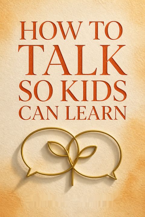 How to Talk So Kids Can Learn by Adele Faber
