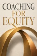 Coaching for Equity