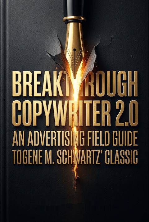 Breakthrough Copywriter 2.0 by Robert C. Worstell